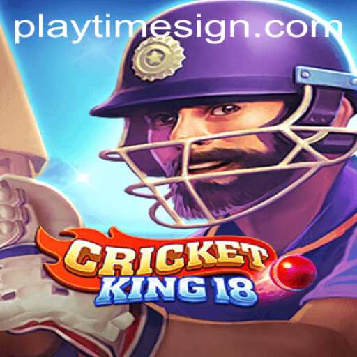 CricketKing18: The Ultimate Playtime Experience